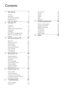 Page 2  
EN      2       
1 Get started 3 
TV tour 3 
Important 6 
Environmental efforts 8 
Position the TV 9 
Help and support 10 
2 Use your TV 12 
Controls 12 
Watch TV 14 
Watch a connected device 17 
Watch 3D 18 
Ambilight 19 
Browse PC through DLNA 20 
Net TV and online video 22 
Games 25 
3 Use more of your TV 27 
Pause TV 27 
Record TV shows 28 
Enjoy HbbTV 30 
View Teletext 31 
Set locks and timers 32 
View subtitles 33 
View Scenea 34 
Use EasyLink 34 
4 Set up your TV 38 
Settings assistant 38...