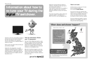 Page 260Information about how to
re-tune your TV during the
digital TV switchover.
Television in the UK is going digital, bringing us
all more choice and new services. Starting in
late 2007 and ending in 2012, television
services in the UK will go completely digital, TV
region by TV region.
Please see the next page to find out when your
area switches to digital.
Digital UK is the independent, non-profit
organisation leading the process of digital TV
switchover in the UK. Digital UK provides im-
partial...