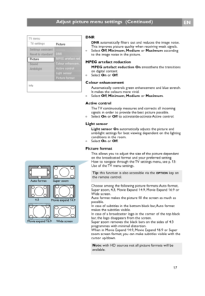 Page 17EN
17
DNR
DNRautomatically filters out and reduces the image noise.
This improves picture quality when receiving weak signals.
