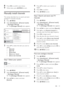 Page 2119
   
 
 
4 Press   
  
 to select your countr y or 
region.
   
 
 
5 Press  OK 
 to conﬁ rm.
 
 
 
 
6 Press   
 
 MENU 
 to exit.
 
 
 
 
 
 
 
Step 2 Search and store new TV 
channels
   
 
 
1 Press   
 
 MENU 
.
 
 
 
 
2 Select  [Installation] 
 >  [Channel inst all.] 
 
>  [Analogue: Manual] 
.
   
 
 
The     È[Analogue: Manual] 
 menu appears.
 
 
 
 
 
 
3 Press   
  
  
  
 to select and enter  [Search] 
.
 
 
 
 
4 Press   
  
 or use  Numeric buttons 
 to 
manually enter the three digit...