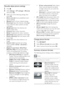 Page 2116
• [Colour enhancement] : Make colours 
more vivid and improve the details 
in bright colours. You can switch this 
feature on or off.
•  [Gamma]: For selected models. Adjust 
the midtone intensity in the picture. 
Black and white are not affected.
•  [PC mode] : Adjust the picture when a PC 
is connected to the TV via HDMI or DVI.
•  [Light sensor] : Adjust settings dynamically 
based on the current lighting conditions.
•  [Picture format]: Change the picture 
format. 
•  [Screen edges] : Adjust the...