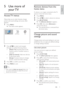 Page 119
   
 
 
 
 
Remove devices from the 
home menu
   
If a device is no longer connected to the TV, 
remove it from the home menu.
   
 
 
 
1 Press  MENU 
.
 
 
 
 
2 Press   
  
  
 to select a device to remove.
 
 
 
 
3 Press   
 
 OPTIONS 
.
   
 
 
The     »[Remove device] 
 list appears.
 
 
 
 
 
 
4 Press  OK 
, then select  [Remove] 
 to 
remove the device.
   
 
 
The selected device is removed from    »
the home menu.
   
 
 
 
 
 
 
 
 
Change picture and sound 
settings
   
Change picture...