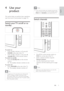 Page 119
  Note
If you cannot locate your remote control and •
want to switch on the T V from standby, press 
P/CH +/- or  SOURCE at the side of the T V.
 
 
 
 
 
 
Switch channels
 
 
 
 
 
 
 
 
  
Press   •P +/- on the remote control or 
P/CH +/- on the side of the T V.
Enter a channel number using the  •
Numeric buttons.
Use the channel   • grid  (see ‘Switch 
channels with the channel grid’ on page 
10 ).
 
Note
When you use a favourite list, you can only •
select those channels in the list.
 
 
 
 
 
 
4...