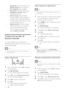 Page 1512
   
 
 
 
 
 
 
 
Add a channel to a favorite list
 
Tip
 
View all channels before adding a channel to a 
favorite list.•
   
 
 
1  When watching T V, switch to the channel 
you want to add to a favorite  list  
 (s e e 
‘Switch channels’ on page   7  
) .
 
 
 
 
2 Press   
  
  
 to select a channel to add to 
a favorite list.
   
 
 
3 Press   
 
 OPTIONS 
.
   
 
 
The channel options menu appears.
 
 
 
 
 
 
4 Press   
  
 to select  [Mark as favorite] 
.
 
 
 
 
5 Press  OK 
.
   
 
 
The...