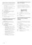 Page 2118
   
 
 
 
 
 
 
 
 
Start a TV demo
 
 
 
You can use demonstrations to better 
understand the features of your T V. Some 
demos are not available on cer tain models. 
When a demo is available, it is displayed in the 
menu list.
   
 
 
 
 
 
 
 
 
 
1 Press  DEMO 
 on the remote control.
 
 
 
 
2 Press   
  
 to select a demo and press  OK 
 
to view it.
   
 
 
3 Press  DEMO 
 to exit.
 
 
 
 
 
 
 
 
Reset the TV to factory 
settings
 
 
You can restore the default picture and sound 
settings of...