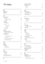 Page 3330
   
Factory settings  18 
   
Favorite list 
   
select  12 
   
set up   12 
 
 
 
 
H
 
 
HDMI cable 
   
troubleshooting  29 
   
Home mode  18 
 
 
 
 
I
 
 
Installation 
   
automatic  19 
   
manual  19 
 
 
 
 
L
 
 
Language 
   
troubleshooting  28 
   
Location  18 
 
 
 
 
M
 
 
Menu 
   
language  28 
   
main menu    
  9 
   
troubleshooting  28 
   
Multimedia 
   
technical speci cations   26 
   
Music 
   
USB  16 
   
with slideshow   16 
 
 
 
 
P
 
 
Picture format...