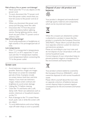 Page 64
Disposal of your old product and 
batteries
 
Your product is designed and manufactured 
with high quality materials and components, 
which can be recycled and reused.
 
When this crossed-out wheeled bin symbol 
is attached to a product it means that the 
product is covered by the European Directive 
2002/96/EC . Please inform yourself about the 
local separate collection system for electrical 
and electronic products.
Please act according to your local rules and 
do not dispose of your old products...