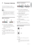 Page 2523
Bottom connectors
  
a  CVI 1 (Y Pb Pr and AUDIO L/R) 
Analogue audio and video input from 
analogue or digital devices such as DVD 
players or game consoles.
b
  DIGITAL AUDIO OUT
Digital audio output to home theatres 
and other digital audio systems.
c
 ANTENNA
Signal input from an antenna, cable or 
satellite.
d
  VGA and AUDIO IN
Audio and video input from a computer.
e
 HDMI
Digital audio and video input from high-


	
#
	

	
	
	