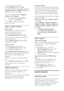 Page 32  
EN           32           
3. In the channel list, press . 4. Select [Rename], then press OK. 
5. In the entry screen that appears, press the Navigation buttons or Numeric buttons to 
edit the name, then press OK.   
6. Once complete, press the Navigation 
buttons to select [Done]. 
 To clear the entry, select [Clear]. 
 To cancel, select [Cancel]. 
7. Press OK to confirm your choice. 
8. Press  to exit.  
Hide or unhide channels NonPu bl i sh 
Hide channels 
Hide channels from the channel list, to...