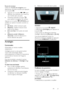 Page 21     
FR      21   
français
 Écoute de musique 
Utilisez les Touches de navigation pour 
sélectionner une piste musicale, puis appuyez sur la touche OK. 
 Appuyez sur la touche  /  pour 
effectuer une recherche vers lavant ou 
vers larrière dans une piste. 
 Maintenez enfoncée la touche  
pour quitter le navigateur de contenu. 
Appuyez sur la touche  OPTIONS pour 
accéder aux options musicales suivantes ou 
en sortir : 
 [Arrêter] : arrêter la lecture audio. 
 [Répéter] : répéter la lecture dune...