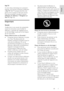 Page 7     
FR      7   
français
 
Net TV 
Si votre réseau domestique est connecté à 
Internet, vous pouvez connecter le téléviseur à Net TV. Net TV propose des films, des 
photos, de la musique et bien plus encore.    
Pour plus de détails, consultez la section Utilisation du téléviseur > Navigation sur 
Net TV (Page 24). 
Important 
Sécurité 
Veuillez lire et vous assurer de comprendre 
toutes les instructions avant dutiliser le 
téléviseur. La garantie de sapplique pas en 
cas de dommages causés par le...