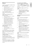 Page 51     
EN      51   
Englis
h Picture 
The TV is on, but there is no picture or the 
picture is distorted: 
 Make sure that the antenna is properly 
connected to the TV. 
 Make sure that the correct device is 
selected as the display source. 
 Make sure that the external device or 
source is properly connected. 
There is sound but no picture: 
Make sure that the picture settings are set 
correctly. 
There is poor TV reception from an 
antenna connection: 
 Make sure that the antenna is properly...