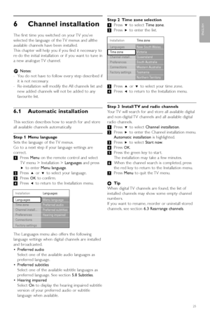 Page 2725
ENGLISH
Channel installation
6Channel installation
The first time you switched on your TV you’ve
selected the language of the TV menus and allthe
available channels have been installed.
This chapter will help you if you find it necessar y to
re-do the initial installation or if you want to tune in
a new analogue TV channel.
r Notes :
-Y ou do not have to follow ever y step described if
it is not necessar y.
- Re-installation will modify the All channels list and
new added channels will not be added to...