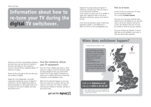 Page 227Information about how to
re-tune your TV during the
digital TV switchover.
Television in the UK is going digital, bringing us
all more choice and new services. Starting in
late 2007 and ending in 2012, television
services in the UK will go completely digital, TV
region by TV region.
Please see the next page to find out when your
area switches to digital.
Digital UK is the independent, non-profit
organisation leading the process of digital TV
switchover in the UK. Digital UK provides im-
partial...