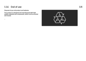 Page 131.1.6      End  of  use1/4Disposal of your old product and batteries
Your product is designed and manufactured with high
quality materials and components, which can be recycled
and reused.
...
 