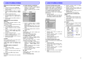 Page 2730Bloíçjiet vienu vai vairâkus kanâlus un pieslçgtâs
ierîces
Digitâlo programmu vecuma ierobeþojumu
uzstâdîðana
5.9.1 Subtitru iegûðana no analogajiem TV
kanâliem5.9.2 Subtitru aktivizâcija un deaktivizâcija
5.9.3 Digitâlo subtitru valodas izvçle1 Custom lock.
2
3
Channel
lock.
4
5
6OK
1 Custom lock
2
3
Parental rating
4
5
6 Menu
1
2
3
41 Menu
2
On
On during mute
3
1 Menu
Subtitle language
2
3 OK. Izvçlieties personificçto slçdzeni>
Nospiediet navigâcijas labo taustiòu, lai ievadîtu
vçlamo informâciju....