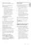 Page 57     
EN         57   
English
 
There is sound but no picture: 
Check that the picture settings are correctly 
set.   
There is poor TV reception from an 
antenna connection: 
 Check that the antenna is properly 
connected to the TV. 
 Loud speakers, unearthed audio 
devices, neon lights, high buildings and 
other large objects can influence 
reception quality. If possible, try to 
improve the reception quality by 
changing the antenna direction or 
moving devices away from the TV. 
 If reception on...