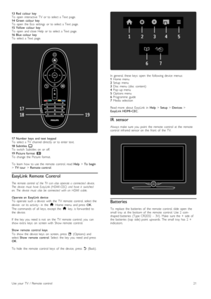 Page 2113 Red   colour  keyTo   open   interactive   TV   or  to  select  a  Text   page.14 Green   colour  keyTo   open   the   Eco   settings   or  to  select  a  Text   page.15 Yellow   colour  keyTo   open   and  close  Help   or  to  select  a  Text   page.16 Blue  colour  keyTo   select  a  Text   page.
17 Number  keys   and  text  keypadTo   select  a  TV   channel  directly   or  to  enter  text.
18 Subtitles jTo   switch   Subtitles   on   or  off.
19 Picture  format fTo   change  the   Picture...