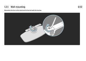 Page 331.2.1      Wall  mounting
6/12
Reposition the bar on the stand and fix the bolt with the hex key.
 