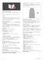 Page 20Open  the  Programme  guide
While   watching   TV,   press  h,  select  Programme  guide   and  press
OK .
To   quit   the   Programme   guide  without   changing   a  setting,   press
È   (Back).
First   use
The  first  time  you   open   the   Programme   guide,   the   TV   scans   all
TV   channels   for   programme   guide  information.   This   can   take
several   minutes.   The  data  is  stored  in   the   TV.   The  TV   can   store
programme   data  for   up  to  eight  days.
Programme  guide...