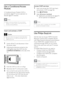 Page 4136
Access CAM services
1 Inser t and activate the CAM (see ‘Inser t 
and activate a CAM’ on page 36). 
2 Press  OPTIONS.
3 Select  [Common interface] .
 
» Applications provided by the digital TV 
ser vice operator are displayed.
Note
 
•
This menu option is available only if the CAM is 
inser ted and activated correctly.
Use Philips EasyLink
Get the most out of your HDMI-Consumer 
Electronic Control (CEC) compliant devices 
with Philips EasyLink enhanced control features. 
If your HDMI-CEC compliant...