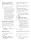 Page 4338
Hear TV audio through another 
device
If you connect an EasyLink- compliant device 
that has speakers, you can get the most out of 
those speakers if you listen to TV audio through 
them. 
If the connected device is HDMI-ARC 
compliant, and you connect the device through 
an HDMI ARC connector, you can output TV 
audio through the HDMI cable. You will not 
need an additional audio cable.
1 Make sure that the EasyLink-compliant 
device is connected through an HDMI 
ARC connector (see ‘Back connections’...
