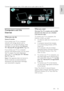 Page 53     
EN      53   
English
 
  
Connect the computer with a VGA cable and an audio cable to the TV. 
  
Computers and the 
Internet 
What you can do 
Network benefits 
If you connect your TV to a computer 
network with storage devices such as 
computers, you can play the photos, music and videos on your devices. See Use your 
TV > Browse PC through DLNA (Page 20). 
If you connect your TV to a computer 
network with Internet access, you can access 
Net TV content. For more information about Net TV, see...