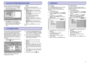 Page 2222
16VALIKUTE(OPTIONS)MENÜÜKASUTAMINE17TELEVIISORITEEJUHT
SeemenüüannabTeileotsesejuurdepääsulemmikute
nimekirjale,keelevalikulejamõnelemuulevalikule.
Favourites(lemmikud):kasutagenuppe,et
validaomalemmiknimekirijakinnitage
nupuga.“None”(ükski)valikdeaktiveeribmistahes
lemmiknimekirja.Omalemmiknimekirjaloomisekohta
lugegelk20.
(subtiitritekeel):kasutage
nuppe,etajutiseltmuutakeeljakinnitage
sedanupuga.
(audiokeel):ajutiseltaudioheli
keelemuutmiseks.
(reþiim):saatevalida,etTeiloleksainult...