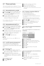 Page 26Use more of your TV
5.9 Timers and locks
This section describes how to switch the TV on or
off at a specified time and to lock or unlock the TV.
5.9.1 Automatically switch to standby
Sleeptimer switches the TV to standby after a time.
‡Press  Menu Ï on the remote control and
select Features >  Sleeptimerand press πto
enter the sleeptimer bar.
® Press  oor œ to set the time up to 180
minutes in steps of 5 minutes. If set to 0
minutes, the Sleeptimer is switched off.
Y ou can always switch off your TV...