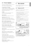 Page 7ENGLISH
2.2 Product highlights
Your new TV is equipped with some of the most
modern audio or video innovations.
Y our TV offers the following advantages ...
Full High Definition LCD display
A full HD resolution of 1920x1080p, the highest
resolution of HD sources. It offers a brilliant flicker-
free progressive scan picture with optimum
brightness and superb colours.
Ambilight  
For a more relaxed viewing experience and
improved perceived picture quality.
P erfect Pixel HD 
Offers perfect picture quality...