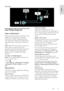 Page 41     
EN      41   
English
 
  
VGA cable 
 
Use Philips EasyLink 
Enable or disable EasyLink NonPu bl i sh 
Philips EasyLink provides several features that 
enable you to control devices that are 
connected via HDMI. Connected devices 
must support the HDMI-CEC standard, and 
must be properly configured for EasyLink to 
work. 
Note: HDMI-CEC functionality is known by 
other names on other brands. Some 
examples are Anynet (Samsung), Aquos Link 
(Sharp) or BRAVIA Sync (Sony). Not all 
brands are fully...