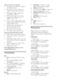 Page 50  
EN      50       
Supported video and audio files 
 AVI video (*.avi): MPEG-4 SP, MPEG-4 
ASP, MPEG-4 Part 2 
 AVI audio (*.avi): AC3, MPEG-1 L3, 
MPEG L2, AAC_ADTS, AAC_ISO    MPEG video (*.mpg, *.mpeg, *.vob, 
*.ts): MPEG-1, MPEG-2 
 MPEG audio (*.mp2, *.mp3, *.mpg, 
*.mpeg, *.vob): MPEG-1 Layer 2, 
MPEG-2 Layer 2, AC3    MPEG-4 video (*.mp4): MPEG-4 AVC 
(H.264, L2-CIF), MPEG-4 AVC (H.264, 
L4-HD), MPEG-4 Part 2 
 MPEG-4 audio (*.mp4): AAC-LC, 
AAC-HE, AC3, AAC_ADTS, 
AAC_ISO, HE-AAC (v1, v2)...