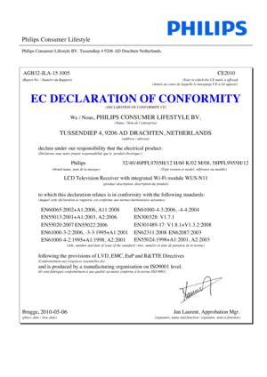 Page 97 
 
 
Philips Consumer Lifestyle 
 
Philips Consumer Lifestyle BV. Tussendiep 4 9206 AD Drachten Netherlands. 
 
 
  
(Report No. / Numéro du Rapport)              (Year in which the CE mark is affixed)   (Année au cours de laquelle le marquage CE a été  apposé)  
   
EC DECLARATION OF CONFORMITY 
(DECLARATION DE CONFORMITE CE)  
We / Nous, PHILIPS CONSUMER LIFESTYLE BV. 
(Name / Nom de l’entreprise)  
TUSSENDIEP 4, 9206 AD DRACHTEN, NETHERLANDS 
(address / adresse) 
 
declare under our responsibil ity...