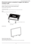 Page 15Manuel de l’Utilisateur BDL3215E / BDL4225E
12
Comment monter ou attacher le support de table au 
moniteur LCD
Vous pouvez installer le moniteur LCD en suivant l’une des deux méthodes ci-dessous:
Méthode 1 : Méthode 1: Attacher et retirer le support de table 
Comment installer le support de table
Veuillez éteindre le moniteur. 1.
Après avoir insérer le support de table dans le bloc guide, serrez les vis des deux côtés du moniteur. 2.
NOTE :
Installez le support de table avec les portions plus longues...