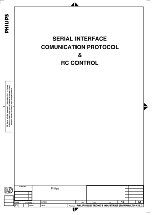 Page 83
 
 
 
 
 
 
 
SERIAL INTERFACE 
COMUNICATION PROTOCOL 
& 
RC CONTROL 
 
 
 
 
 
 
2838   100   05424
 
 
 
[ NAME ] 
                      Philips 
 01 14023
 