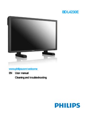 Page 1BDL4230E
www.philips.com/welcome
EN User manual
Cleaning and troubleshooting
 