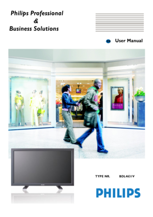 Page 1 
 
 
Philips Professional 
               & 
Business Solutions 
 
 
                                                                                                                EN    User Manual 
 
 
 
 
 
 
 
 
 
 
 
 
 
 
 
 
 
 
 
 
 
 
 
 
 
 
 
 
 
 
 
 
 
 
 
 
 
 
 
 
 
 
 
 
 
 
 
 
 
                                                                                                          TYPE NR.      BDL4631V...