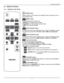 Page 18User Manual BDL5571V 
 17 
2.4. REMOTE CONTROL 
 
2.4.1. GENERAL FUNCTIONS 
 
POWER button 
Press to switch on the monitor from standby mode. Press again to turn it 
off to standby mode. 
SMART button 
To select smart picture mode from: 
 Standard: for images (factory setting) 
 Highbright: for moving image such as Video 
 sRGB: for text based images 
VIDEO SOURCE button 
To activate the video source selection menu. Press it repeatedly to select 
the video input source from DP, DVI-D, VGA, HDMI and...