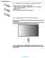 Page 18User Manual BDL6551V
RETURN TO THE CONTENTS
2.4.2.    INSERTING THE BATTERIES IN THE REMOTE CONTROL
1. Remove the cover on the rear of the remote control.
2. Insert two AAA size 1.5V batteries ensuring that the “+” and “-” ends of the 
batteries are correctly aligned.
3. Replace the cover. 
Note: Do not mix batter y types, e.g. alkaline and manganese.
2.4.3.    OPERATING RANGE OF THE REMOTE CONTROL
Point the top of the remote control toward the monitors remote control sensor when 
pressing a button.
Use...