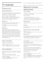 Page 176
TV channels
6.1
Channel Lists
About channel lists
After a channel installation, all channels appear on
the channel list. Channels are shown with their name
and logo if this information is available.
With a channel list selected, press the
arrows 
  (up) or 
  (down) to select a channel,
then press  OK  to watch the selected channel. You
only tune to the channels in that list when
using 
  
  or  
  
  keys.
Channel icons    
After an Automatic Channel Update of the channel
list, newly found...