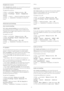 Page 38Headphones volume
With  Headphones volume , you can set the volume of
a connected headphones separately.
To adjust the volume . . .
1. Press 
  and select  Setup  and press  OK .
2. Select  TV settings  >  Sound  >  Headphones
volume .
3. Press 
  (up) or 
  (down) to adjust the volume.
4. Press 
 , repeatedly if necessary, to close the
menu.
Advanced sound settings
Auto volume levelling
With  Auto volume leveling , you can set the TV to
automatically level out sudden volume differences.
Typically at...