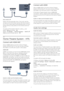 Page 9Auto switch off    
Switch off this automatic timer, if you only use the
remote control of the Set-top box. Do this to prevent
the TV from switching off automatically after a 4 hour
period without a key press on the remote control of
the TV.
To switch off the Switch off timer, press 
  and
select  Setup  and press  OK .
Select  TV settings  >  General settings  >  Switch off
timer  and set the slider bar to  Off .
3.5
Home Theatre System - HTS
Connect with HDMI ARC
Use an HDMI cable to connect a Home...