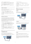 Page 19speaker, in  Help , press the colour
key 
  Keywords  and look up  Speakers, Select .  
For more information on the Bluetooth On or Off
setting, in  Help , press the colour
key 
  Keywords  and look up  Bluetooth, On or
Off .
Select a Device
Once a wireless Bluetooth speaker is paired, you can
select it to play the TV sound.
To select a speaker to play the TV sound…
1 -  Press 
 , select  Speakers  and press  OK .
2 -  Select the loudspeaker system you want and
press  OK .
3 -  Press 
  (left)...