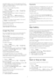 Page 47new game apps on your TV. Some games are free of
charge. A message appears if a particular game needs
a gamepad to play the game.
To start or stop a Google Play Game…
1 -  Press 
   HOME .
2 -  Scroll down and select 
  Apps  >  Google Play
Games  and press  OK .
3 -  Select a game to play or select a new game to
install and press  OK .
4 -  When done, press 
   BACK  repeatedly or
press 
   EXIT  or stop the app with its dedicated
exit/stop button. 
The games you install will also appear in the row...