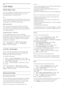 Page 4815.5
Lock Apps
About App Locks
You can lock apps unsuited for children. You can lock
18+ rated apps from the App Gallery or set up a
restricted profile in the Home menu.
18+    
The 18+ app lock will ask for a PIN code when you try
to start an 18+ rated app. This lock is only valid for 18+
rated apps from the Philips App Gallery.
Restricted profile    
You can set up a restructed profile for the Home
menu where only the apps you allow are available.
You need to enter a PIN code to set up and switch on...