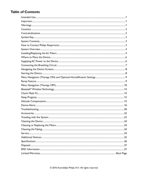 Page 2© 2016 Koninklijke Philips N.V.  All rights reserved.
Table of Contents
Intended Use ........................................................................\
........................................................................\
...........1
Important ........................................................................\
........................................................................\
.................1
Warnings ........................................................................\...