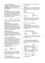 Page 3- 3 -  1. Select Frequency 
The transceiver operates in one of three modes. 
Using the G button you may select between VCO 
and Memory mode. The third mode is the 
Priority Channel which may be switched on and 
off with the F key. 
 
VCO mode 
In VCO mode any frequency that complies with 
the selected step size (4) may be entered using 
the number keys on the keypad. The transceiver 
automatically rounds off the frequency to a valid 
entry. For example, of you want to listen at 
435.012.500 MHz, at a...