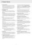 Page 51. Keystone Correction
A keystoned image (picture top width larger than picture
bottom width or vice versa) appears when the relative
positions of the projector and the screen are not correct.
With the ‘Keystone correction’ feature you can correct this
picture distortion. Digital keystone correction is directly
accessible via the keyboard on the projector or via the
‘Settings’ menu of the On Screen Display menu.
2. Auto setup functionality
Auto Standby
The ‘Auto Standby’ feature automatically switches...