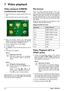 Page 1414Philips · PPX1430
7 Video playback
Video playback (USB/SD 
card/internal memory)
1Switch the device on using the on/off switch on the
side.
2After the initial screen the main menu appears.
3Select the internal memory, the USB storage
medium or the memory card using the keys ¿. The
chosen storage appears highlighted in white.
4Use the navigation keys to select Videos.
5Confirm with à.
6Use ¡/¢ to select the video file that you wish to
play. 
7Press à to start playback.
Remote and device volumeDuring...