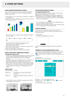 Page 2523
DIGITAL IMAGE MAGNIFICATION (D-ZOOM)
This function allows you to magnify a specific portion of an
image. This is useful when you want to display a detailed
portion of the image. 
1.Press D-Zoom. Each time D-Zoom is pressed, the image will
be magnified.
2.When the image is magnified, you can pan and scan around
the image by using 3 ,4 , 1 or2.
–Each time D-Zoom is pressed, image magnification toggles
as shown below.
x1 x2 x3 x4 x6 x8
–If the input signal is changed during digital image
magnification,...